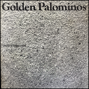 front cover of Visions of Excess by the Golden Palominos